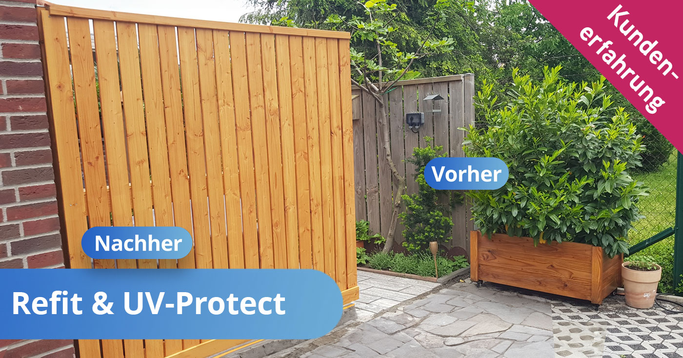 Alter Gartenzaun -> neuer Gartenzaun - Erfahrungsbericht Nanoprotect - Holzpflege mit Refit und UV-Protect
