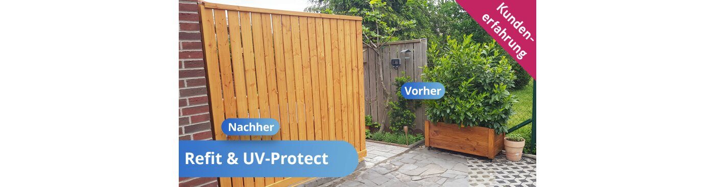 Alter Gartenzaun -> neuer Gartenzaun - Erfahrungsbericht Nanoprotect - Holzpflege mit Refit und UV-Protect